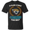 Beer Jacksonville Jaguars T Shirts Hoodie If Plan A Fails Jacksonville Jaguars Can Help