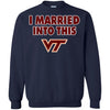 virginia tech hokies T Shirt I Married Into This T Shirts Hoodie