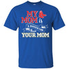 Boston Red Sox T Shirts Hoodie My Mom Is A Bigger Fan Than Your Mom
