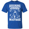 Wonder Woman Shirts Assuming I Was Like Most Women T Shirts Hoodie