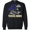 Colorado Rockies T Shirts Hoodie My Mom Is A Bigger Fan Than Your Mom