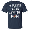 Arizona Coyotes T Shirts Hoodie My Daughter Has An Awesome Mom