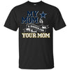 Dallas Cowboys T Shirts Hoodie My Mom Is A Bigger Fan Than Your Mom