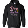 DOGS ARE BETTER THAN PEOPLE T Shirts Hoodie