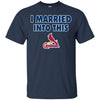St  Louis Cardinals T Shirt I Married Into This T Shirts Hoodie