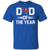 Tampa Bay Buccaneers T-Shirts Hoodie Dad Of The Year