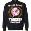 Beer New York Yankees T Shirts Hoodie If Plan A Fails New York Yankees Can Help