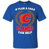 Beer Calgary Flames T Shirts Hoodie If Plan A Fails Calgary Flames Can Help