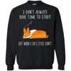 corgi T Shirts Hoodie  T Shirts Hoodie  I do not always have time study