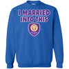 Orlando City SC T Shirts Hoodie I Married Into This