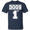 dogs 1 T Shirts Hoodie