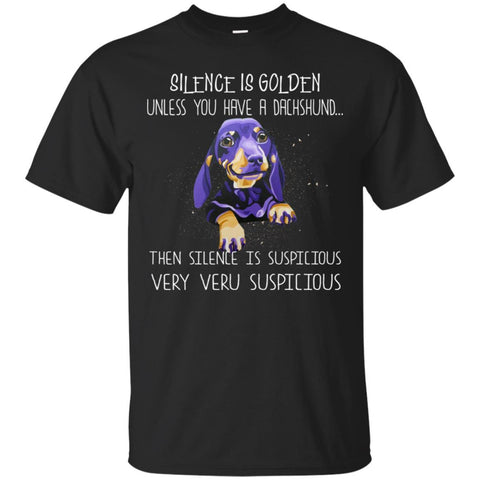 Dachshund T Shirts Hoodie  Silence Is Golden Unless You Have
