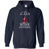 Wine T Shirts Hoodie  Never Underestimate A Man September