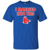 Boston Red Sox T Shirt I Married Into This T Shirts Hoodie