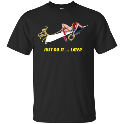 Wonder Woman Just Do It Later T shirts (Hoodies, Sweatshirts) on sales T Shirts Hoodie
