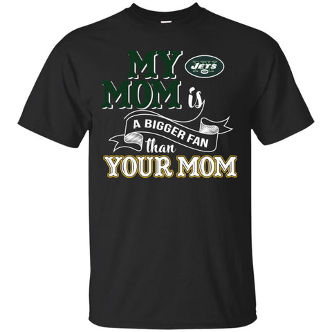 NEW YORK JETS T Shirts Hoodie My Mom Is A Bigger Fan Than Your Mom