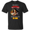 Who Need A Hero When You Can Be One Wonder Woman T T Shirts Hoodie
