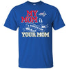 Washington Capitals T Shirts Hoodie My Mom Is A Bigger Fan Than Your Mom