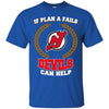 Beer New Jersey Devils T Shirts Hoodie If Plan A Fails New Jersey Devils Can Help