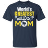 Bulldog T Shirts Hoodie  World Is Greatest Bulldog Mom
