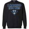 Ut Martin Skyhawks T Shirts Hoodie I Married Into This
