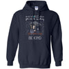 Animals T Shirts Hoodie  In A World Where You Can Be Kind