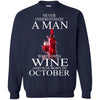 Wine T Shirts Hoodie  Never Underestimate A Man  October